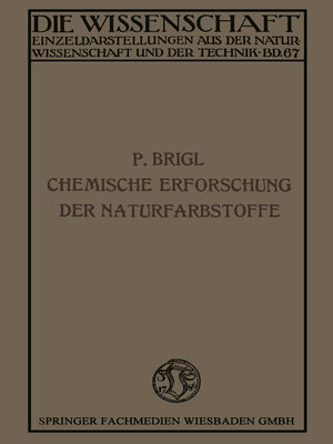cover image of Die chemische Erforschung der Naturfarbstoffe